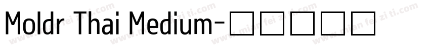 Moldr Thai Medium字体转换